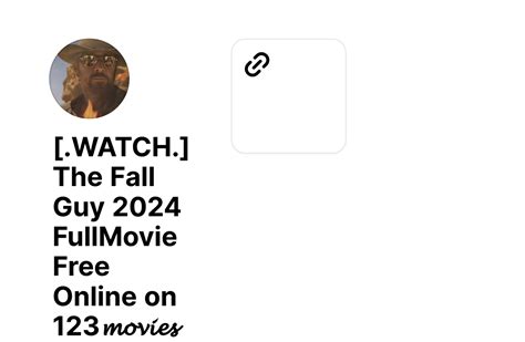 “The Fall Guy” (+FullMovie) Free Online on 123Movies.